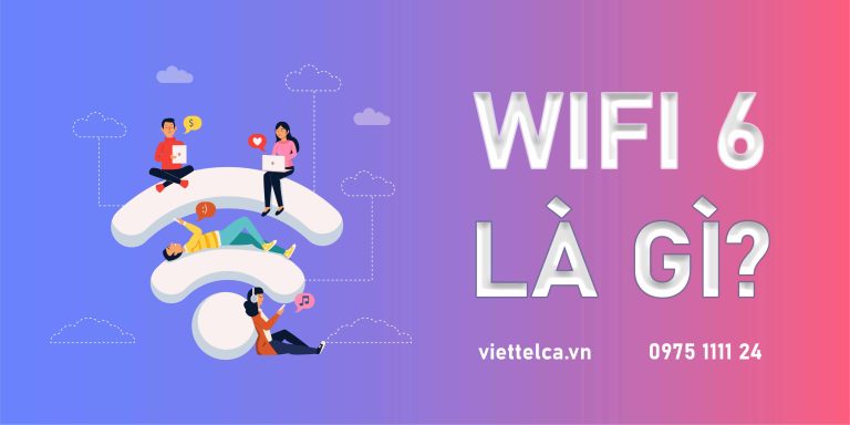 Wifi 6 là gì? Có phải thay đổi Router để sử dụng không?